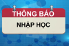 Thông báo nhập học đối với học sinh khối 10 năm học 2024-2025